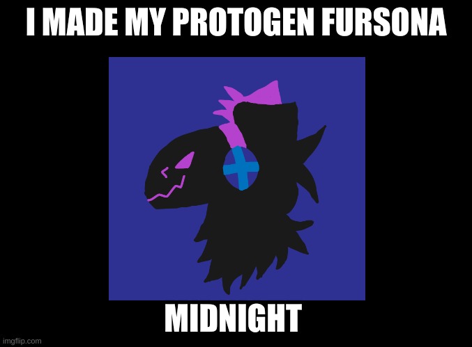 It took me forever (he kinda looks like the ender dragon) | I MADE MY PROTOGEN FURSONA; MIDNIGHT | made w/ Imgflip meme maker