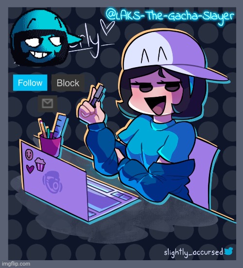 @LAKS-The-Gacha-Slayer | made w/ Imgflip meme maker