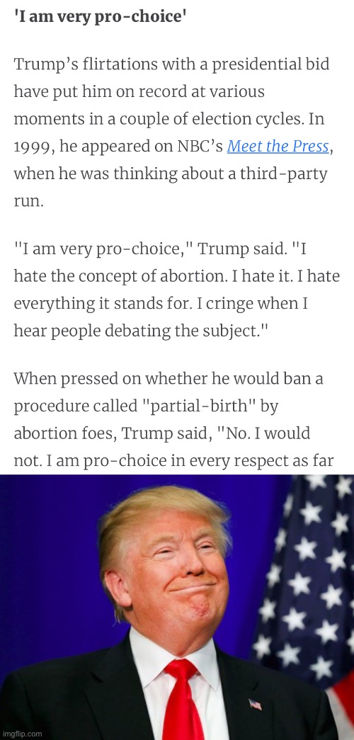 image tagged in donald trump very pro-choice,trump smile | made w/ Imgflip meme maker