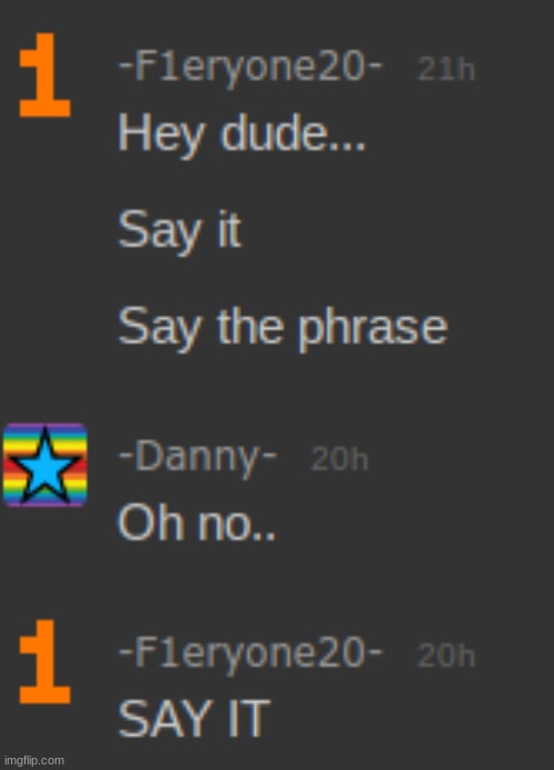 He still hasn't said it yet... | made w/ Imgflip meme maker