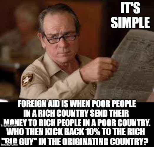 IT'S SIMPLE WHO THEN KICK BACK 10% TO THE RICH "BIG GUY" IN THE ORIGINATING COUNTRY? | made w/ Imgflip meme maker