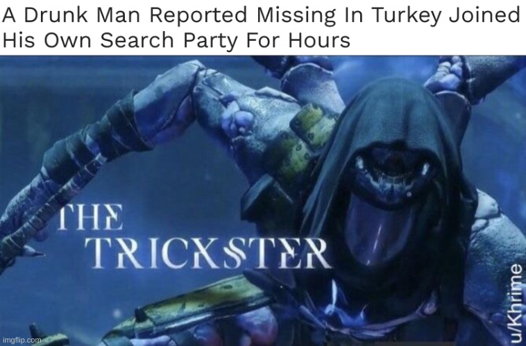 i wonder if they found him | image tagged in the trickster | made w/ Imgflip meme maker