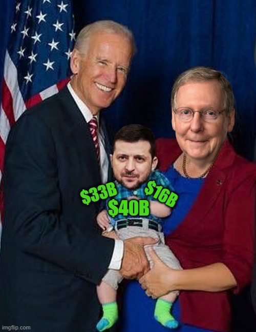 Joe and Mitch have a Rich Baby. How long will this go on? | $16B; $33B; $40B | image tagged in biden,mitch mcconnell,congress,ukraine,government corruption,rino | made w/ Imgflip meme maker