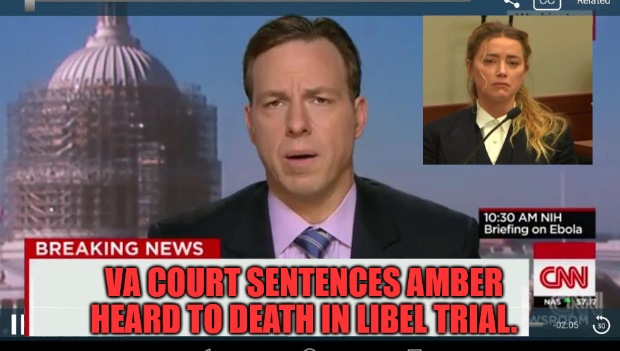 Amber Gets What she deserves. | VA COURT SENTENCES AMBER HEARD TO DEATH IN LIBEL TRIAL. | image tagged in cnn breaking news template | made w/ Imgflip meme maker