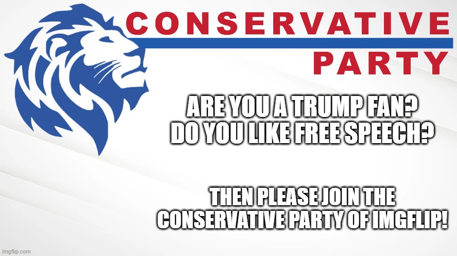 High Quality Conservative Party recruitment ad Blank Meme Template