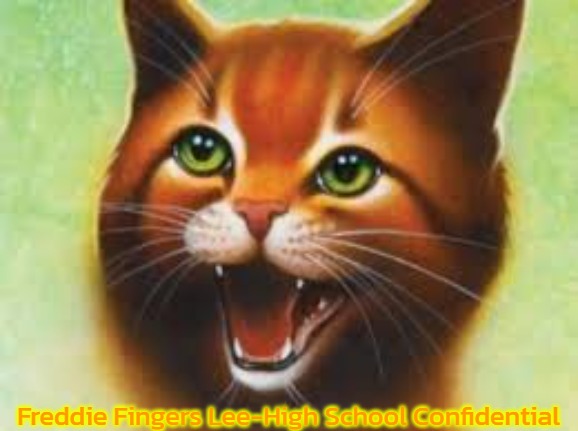 Warrior cats Firestar | Freddie Fingers Lee-High School Confidential | image tagged in warrior cats firestar,slavic,freddie fingers lee,high school confidential | made w/ Imgflip meme maker