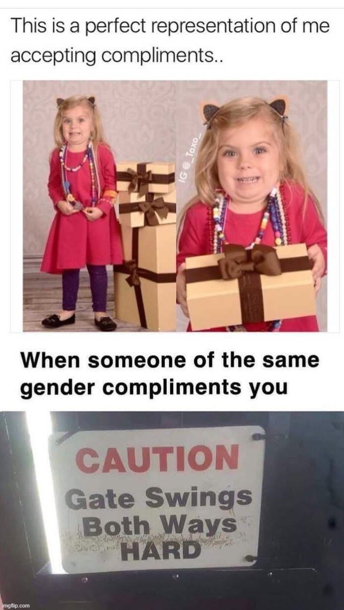 image tagged in me taking a compliment | made w/ Imgflip meme maker