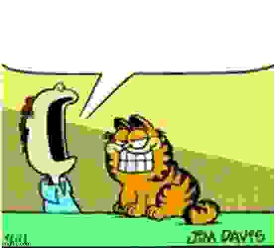Jon Arbuckle yelling at Garfield the cat | image tagged in jon arbuckle yelling at garfield the cat | made w/ Imgflip meme maker