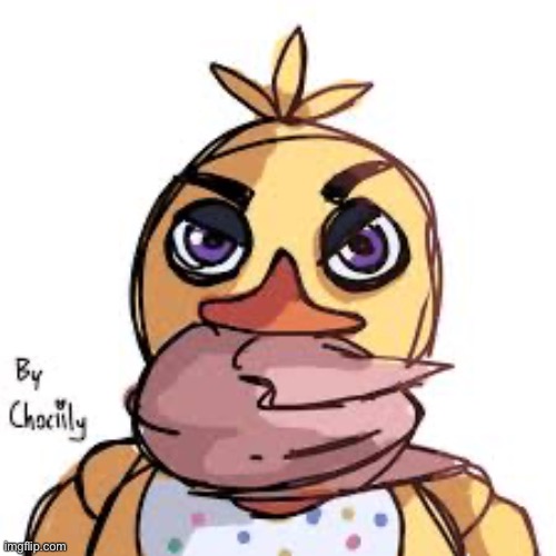 Not my art | image tagged in chica eating chicken | made w/ Imgflip meme maker