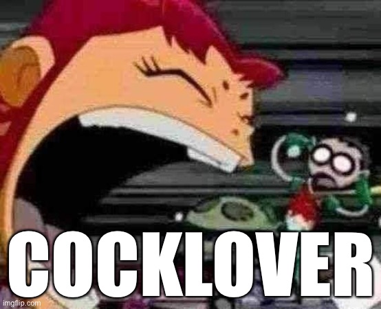 COCKLOVER | made w/ Imgflip meme maker