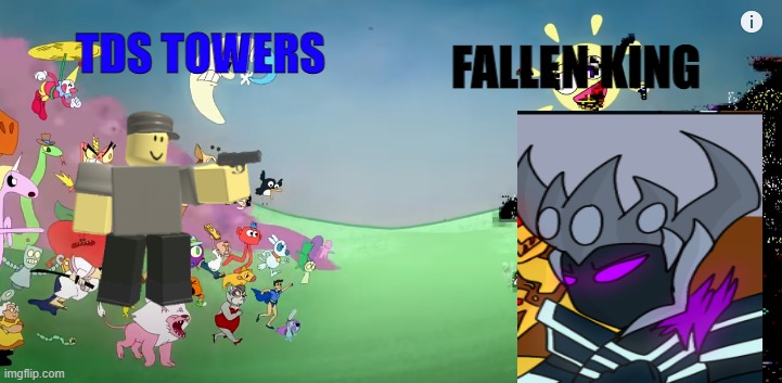 tds charge! | TDS TOWERS; FALLEN KING | image tagged in tds,funny memes | made w/ Imgflip meme maker