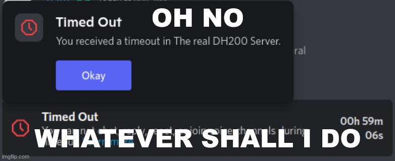 OH NO; WHATEVER SHALL I DO | made w/ Imgflip meme maker