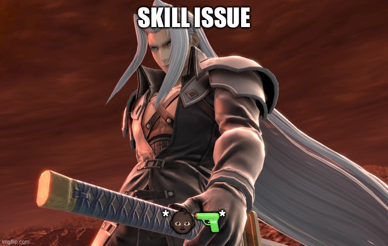 SKILL ISSUE *???* | made w/ Imgflip meme maker