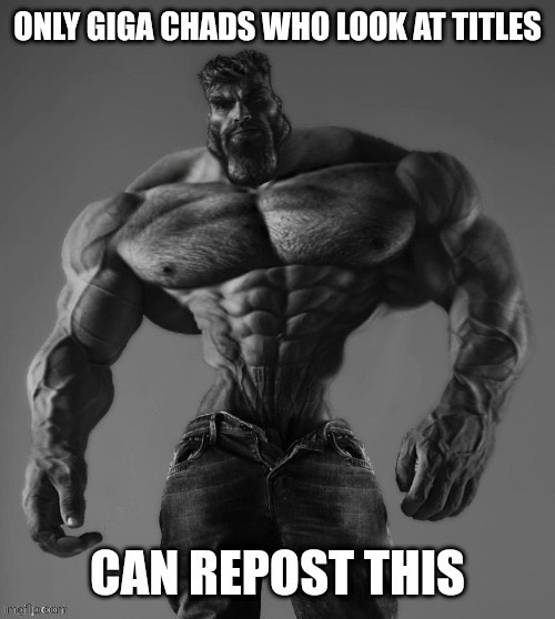 Yes I’m a chad | made w/ Imgflip meme maker