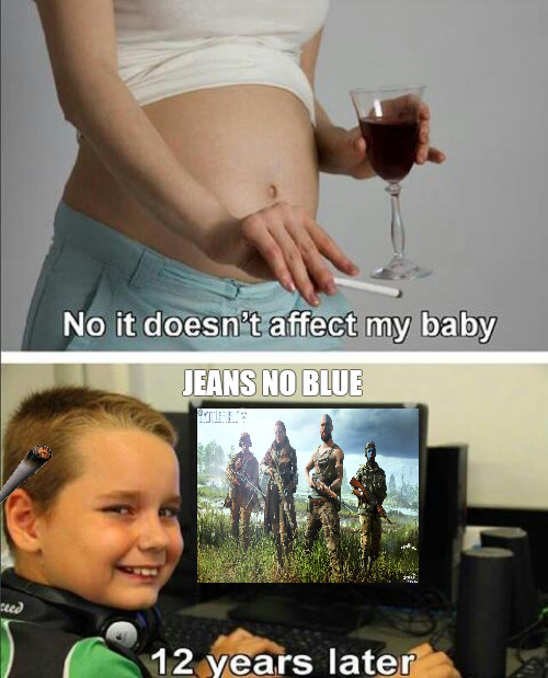 THE GENIUS | JEANS NO BLUE | image tagged in no it doesn't affect my baby | made w/ Imgflip meme maker