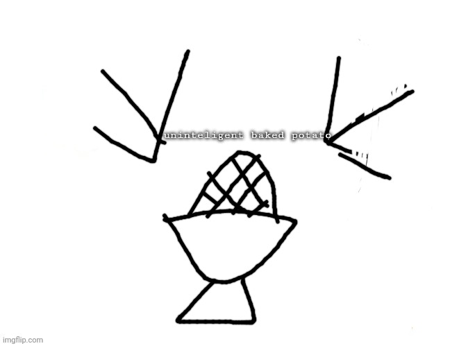 Ramen | uninteligent baked potato | image tagged in smol cube | made w/ Imgflip meme maker