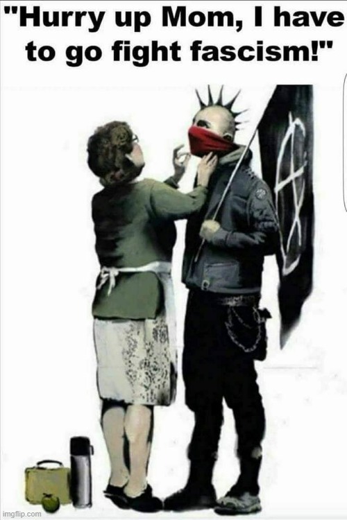 Antifa Special Forces | image tagged in your mom | made w/ Imgflip meme maker