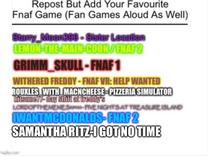 AwSoMe Title | SAMANTHA RITZ-I GOT NO TIME | made w/ Imgflip meme maker