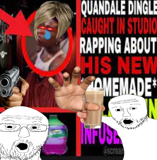 ? | image tagged in quandale dingle caught in studio rapping about melatolean | made w/ Imgflip meme maker