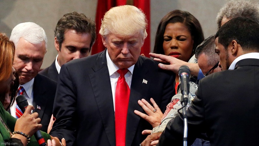 Trump in prayer | image tagged in trump in prayer | made w/ Imgflip meme maker