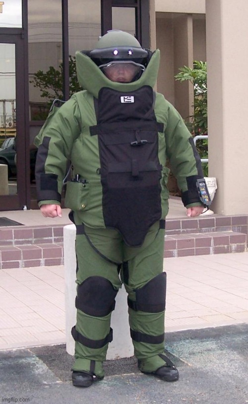 Bomb suit | image tagged in bomb suit | made w/ Imgflip meme maker