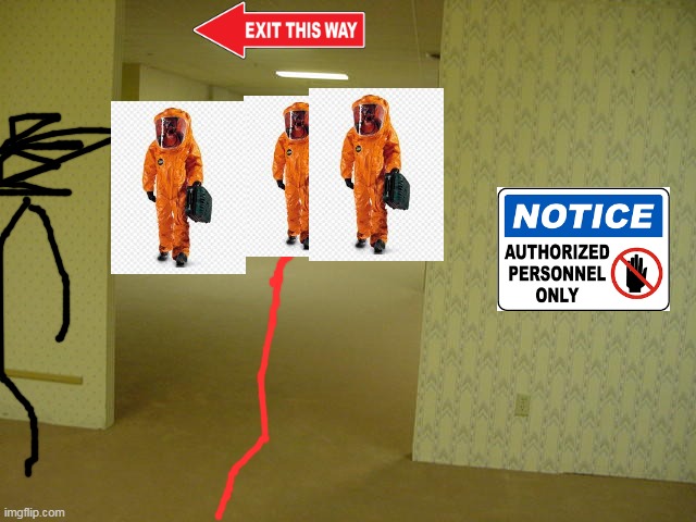 oh no the exit of the backrooms is blocked | image tagged in the backrooms | made w/ Imgflip meme maker