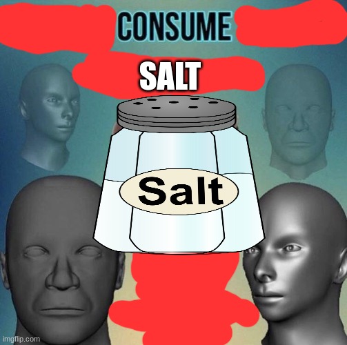 SALT | made w/ Imgflip meme maker