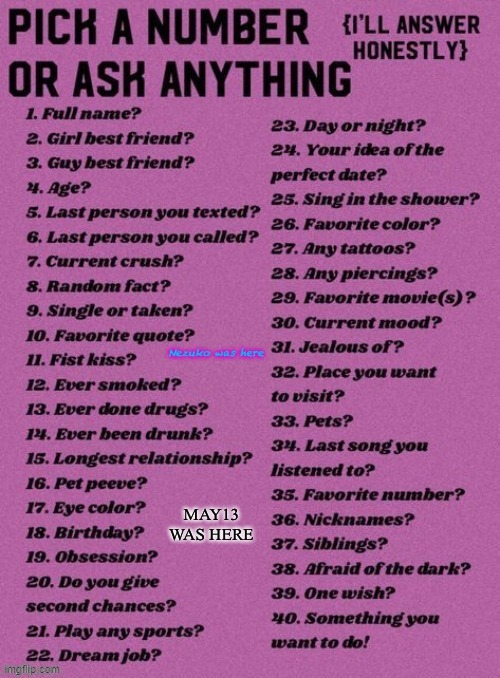 Anything but number 1 I will answer honestly. You can also ask pretty much anything else, though I may not answer if it's too pe | image tagged in pick a number | made w/ Imgflip meme maker