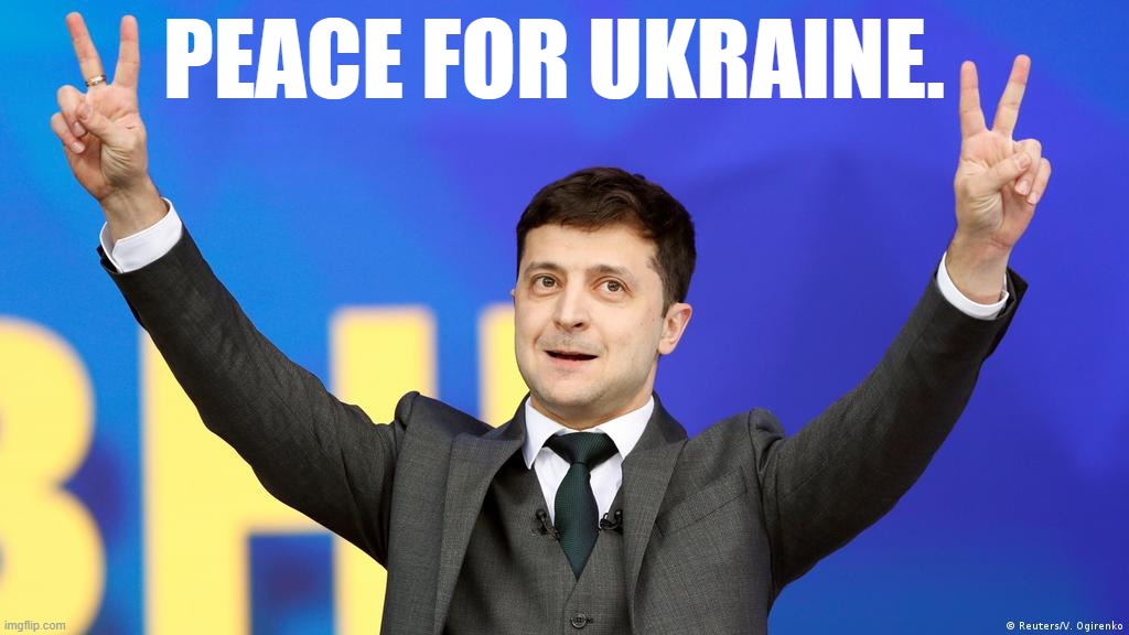 The bravest country in Europe deserves peace, and has earned the dividends of peace. | PEACE FOR UKRAINE. | image tagged in president volodymyr zelenskyy of ukraine peace sign | made w/ Imgflip meme maker
