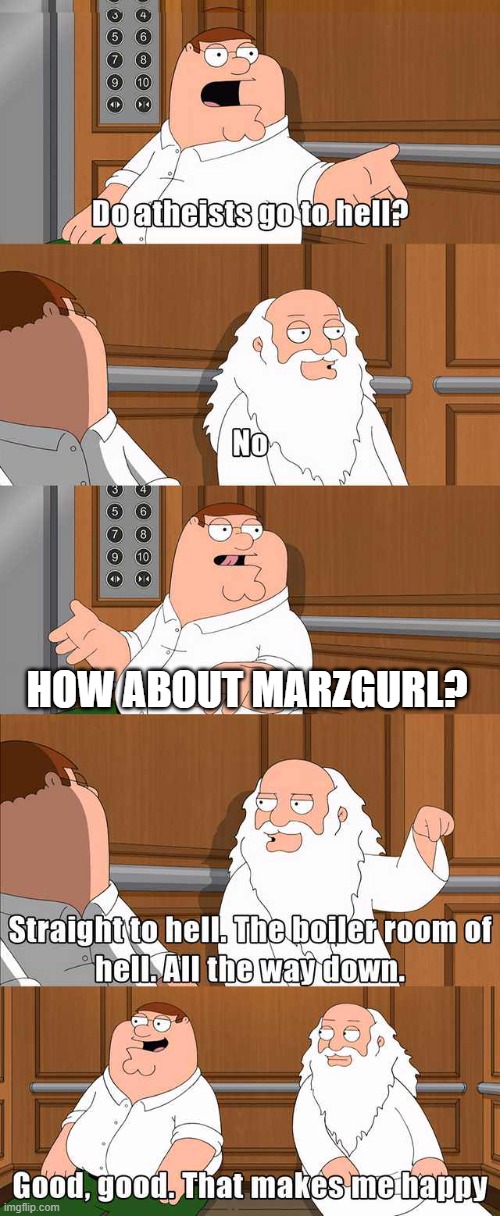 Peter and god | HOW ABOUT MARZGURL? | image tagged in peter and god | made w/ Imgflip meme maker