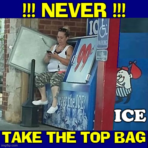 !!!  WARNING  !!! | !!! NEVER !!! ICE; TAKE THE TOP BAG | image tagged in vince mcmahon,cooling off,memes,sitting,ice,summer | made w/ Imgflip meme maker