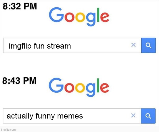 imgflip fun stream; actually funny memes | made w/ Imgflip meme maker