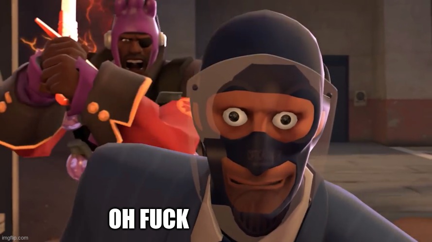 LazyPurple spy oh fucc | OH FUCK | image tagged in lazypurple spy oh fucc | made w/ Imgflip meme maker