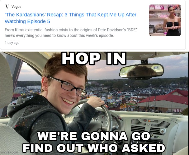 Hop in we're gonna find who asked | image tagged in hop in we're gonna find who asked,scott the woz | made w/ Imgflip meme maker