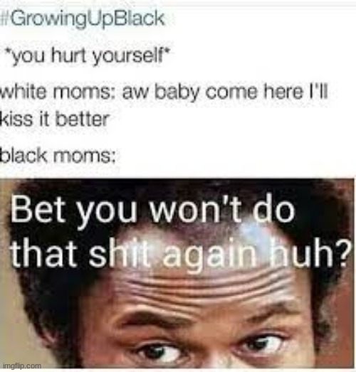 growing up black is better tbh lollolol | made w/ Imgflip meme maker