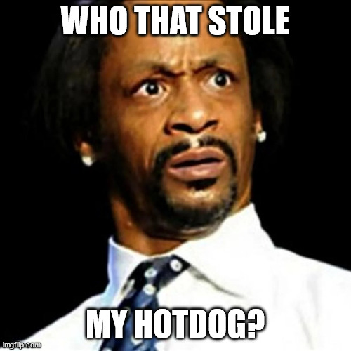 WHO THAT STOLE MY HOTDOG? | made w/ Imgflip meme maker