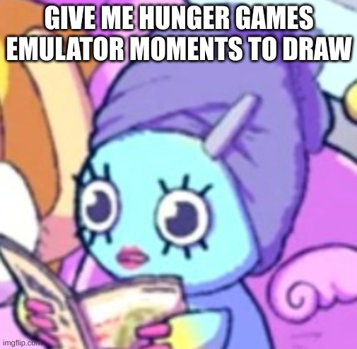 please I am bored | GIVE ME HUNGER GAMES EMULATOR MOMENTS TO DRAW | image tagged in chao with makeup | made w/ Imgflip meme maker
