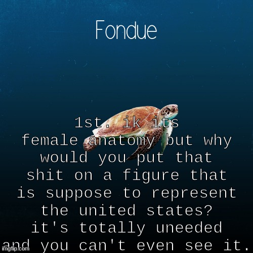 get off hanz dick | 1st. ik its female anatomy but why would you put that shit on a figure that is suppose to represent the united states? it's totally uneeded and you can't even see it. | image tagged in turtle template-fondue | made w/ Imgflip meme maker