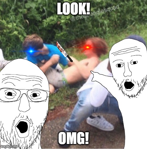 LOOK! OMG! | made w/ Imgflip meme maker