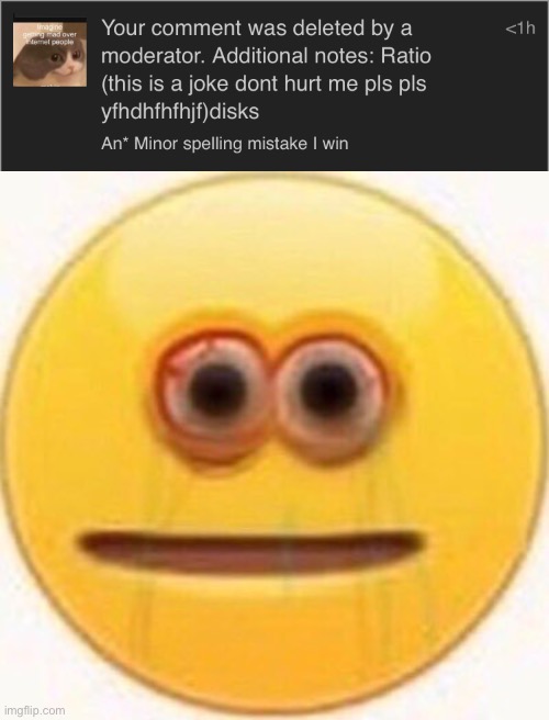 I will hurt you | image tagged in cursed emoji | made w/ Imgflip meme maker