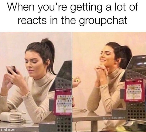 I feel famous with all the reacts | image tagged in reactions,group chats | made w/ Imgflip meme maker