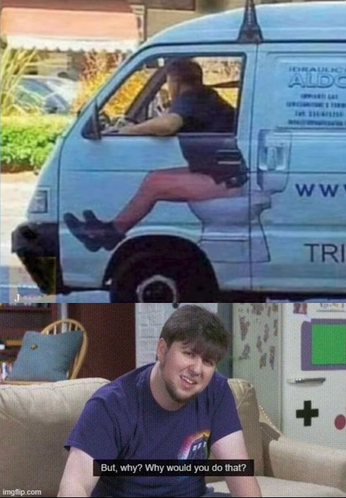 Nice car m8 | image tagged in but why why would you do that | made w/ Imgflip meme maker