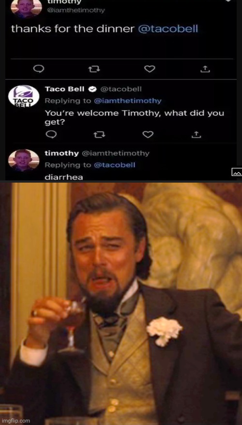 Laughing Leo | image tagged in memes,laughing leo,taco bell,diahrea | made w/ Imgflip meme maker