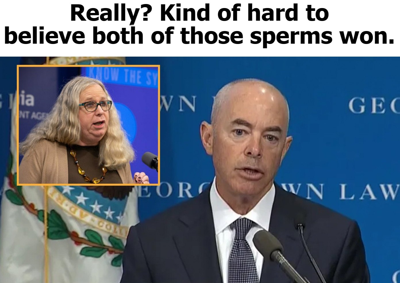 Really? Kind of hard to believe both of those sperms won. | Really? Kind of hard to believe both of those sperms won. | image tagged in confused sperms,yo mama should have swallowed,hard to swallow pills,ministry of fake news,bidens ministry of truth,fake news | made w/ Imgflip meme maker