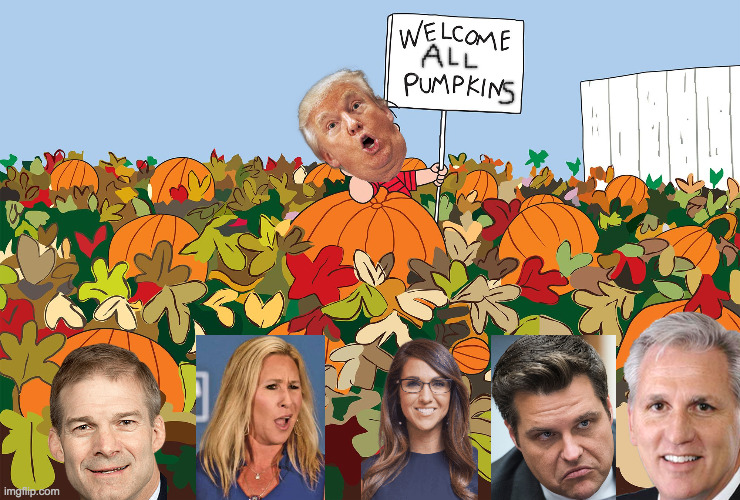 It's always pumpkin season in the GOP. | image tagged in memes,trump,pumpkins | made w/ Imgflip meme maker