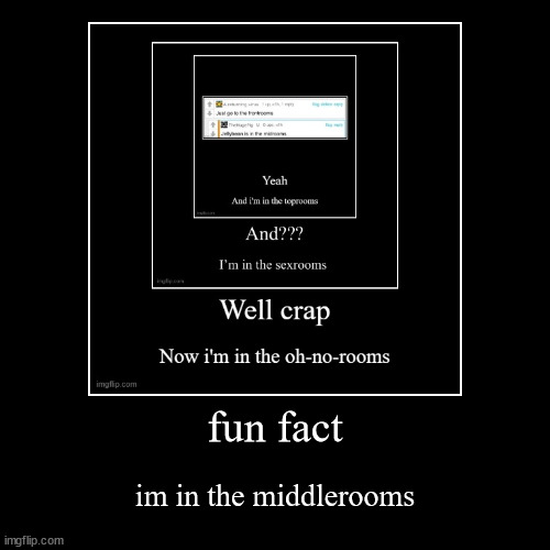 image tagged in funny,demotivationals | made w/ Imgflip demotivational maker