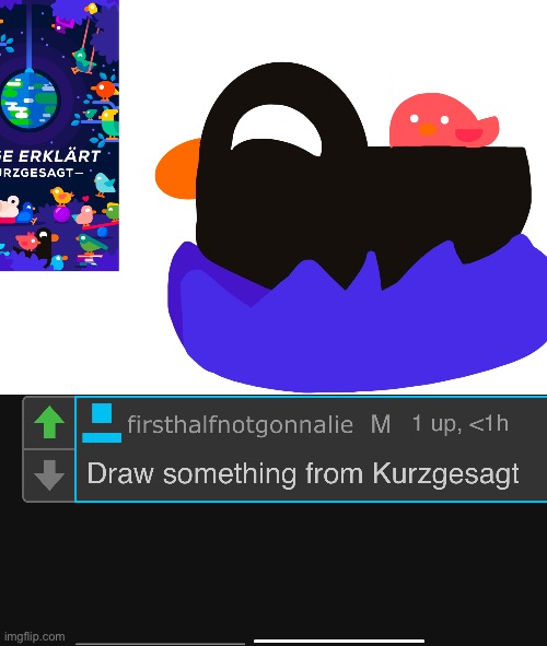 i drew a berdie | made w/ Imgflip meme maker