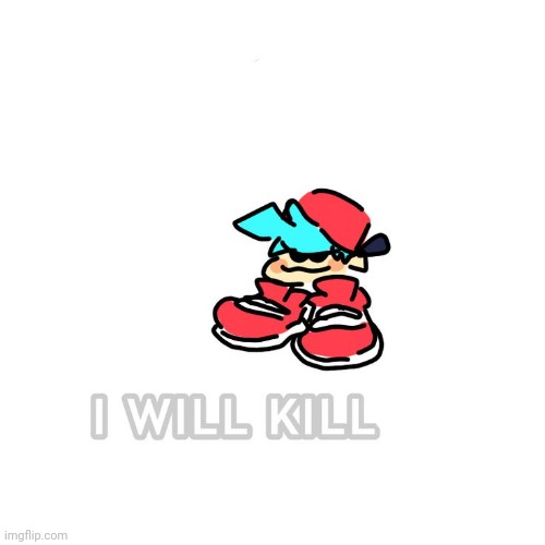 I will kill God | image tagged in i will kill god | made w/ Imgflip meme maker