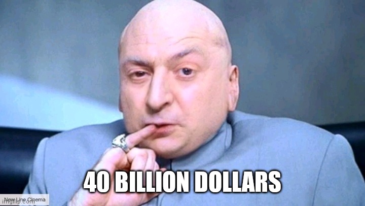 Why make trillions, when we can make...billions? | 40 BILLION DOLLARS | image tagged in ukraine,zelensky,dr evil,political memes,dr evil austin powers,political humor | made w/ Imgflip meme maker