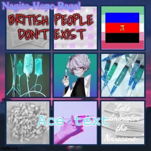 Get it, cause Ace is a botto- | BRITISH PEOPLE DON'T EXIST; Ace text | image tagged in trash dentist simp temp 2 | made w/ Imgflip meme maker
